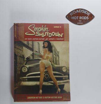 Heft Smokin`Shutdown #15 Hot Rods Kustom Kulture Art Heroes & Punkrock Thom Piston SS-15 *
