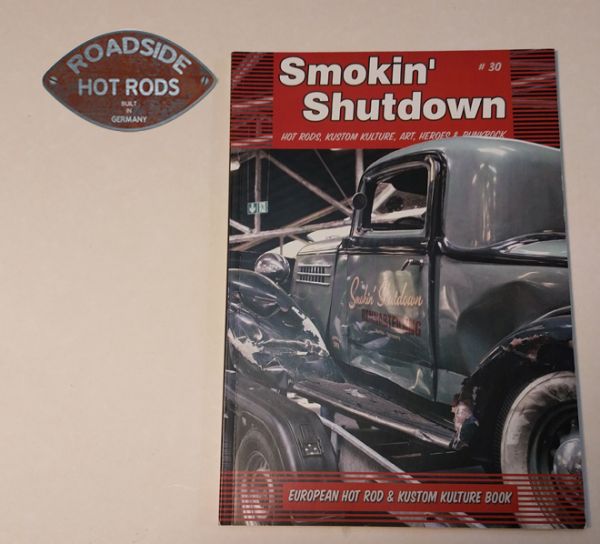 Heft Smokin`Shutdown #30 Hot Rods Kustom Kulture Art Heroes & Punkrock Thom Piston Number30 *